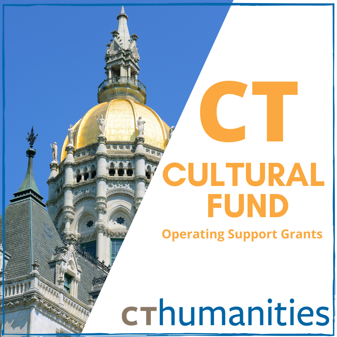 CT Cultural Fund Operating Support Grants from CTHumanities