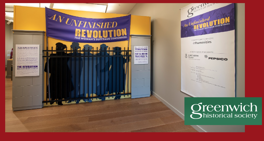 An Unfinished Revolution: Greenwich Historical Society